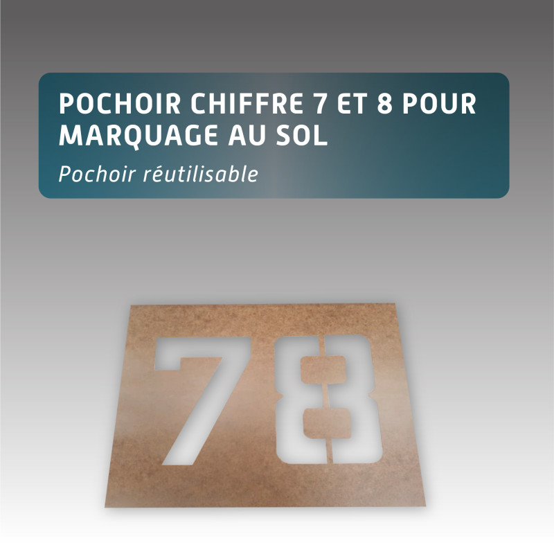 Pochoir chiffre 7 et 8 pour marquage au sol